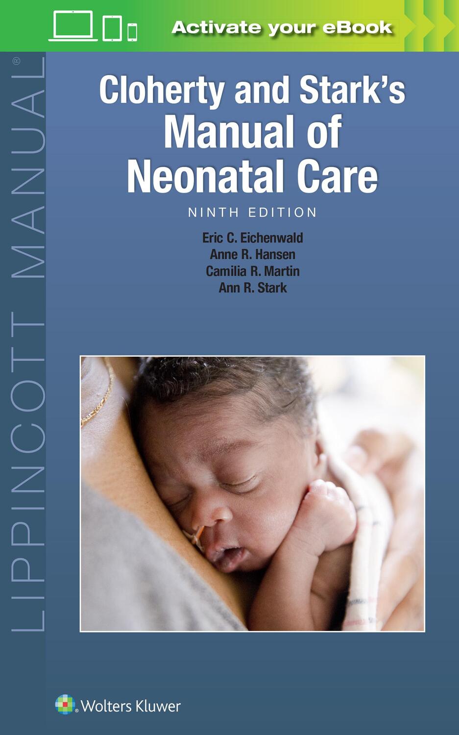 Cover: 9781975159528 | Cloherty and Stark's Manual of Neonatal Care | Anne R. Hansen (u. a.)