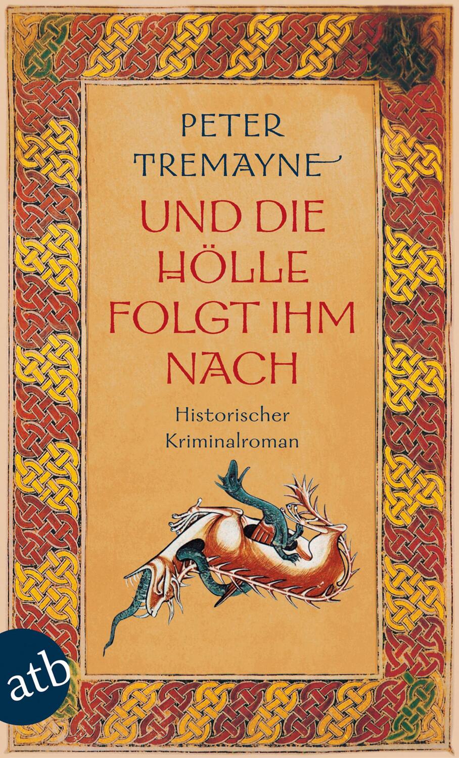 Cover: 9783746627731 | Und die Hölle folgte ihm nach | Peter Tremayne | Taschenbuch | Deutsch
