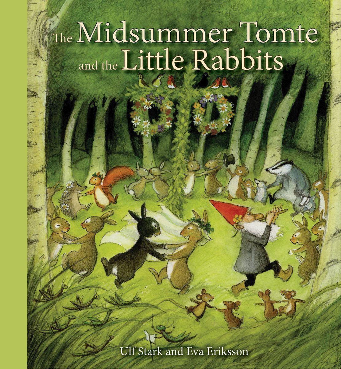 Cover: 9781782502449 | The Midsummer Tomte and the Little Rabbits | Ulf Stark | Buch | 2016