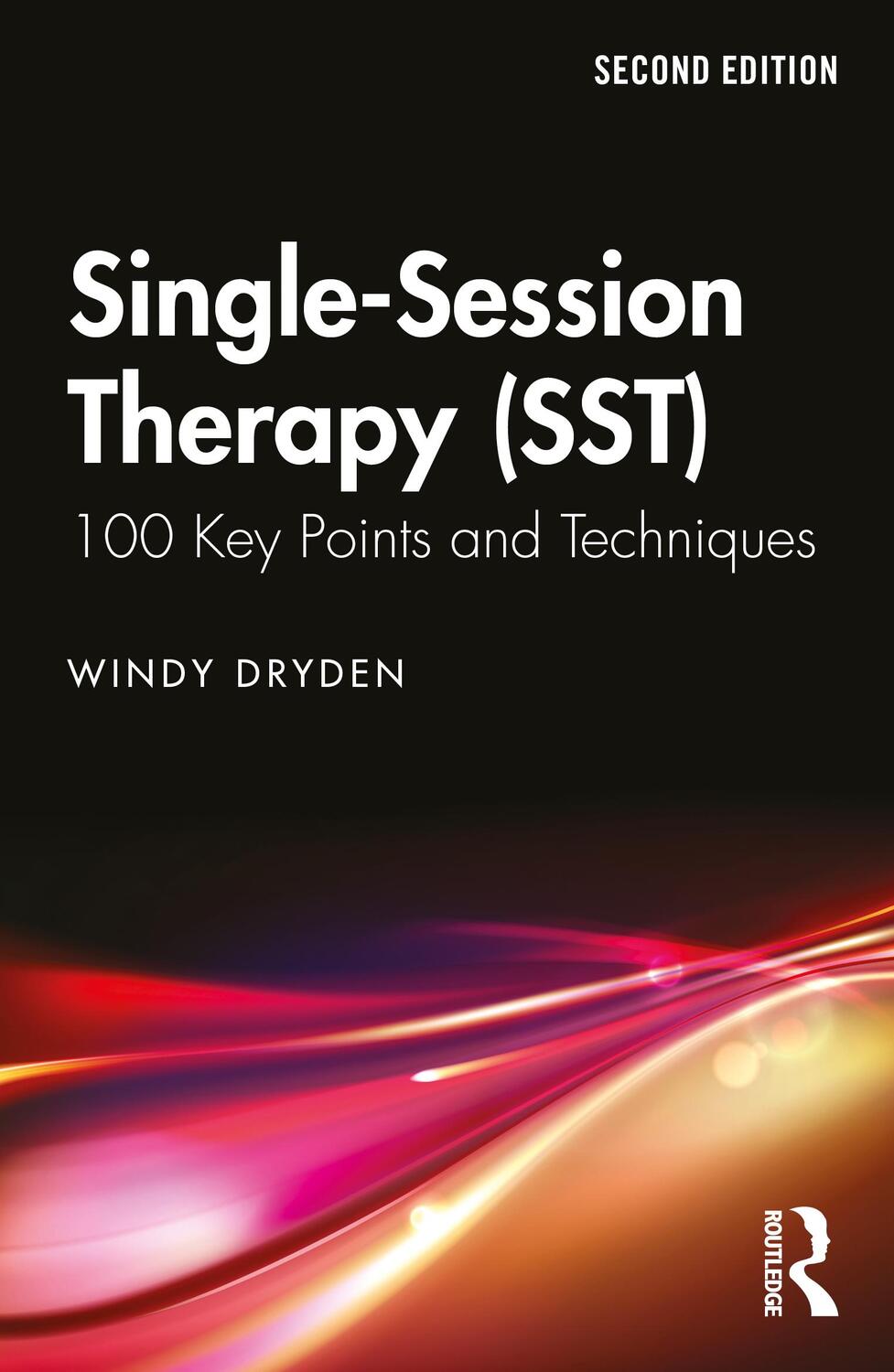 Cover: 9781032478784 | Single-Session Therapy (SST) | 100 Key Points and Techniques | Dryden