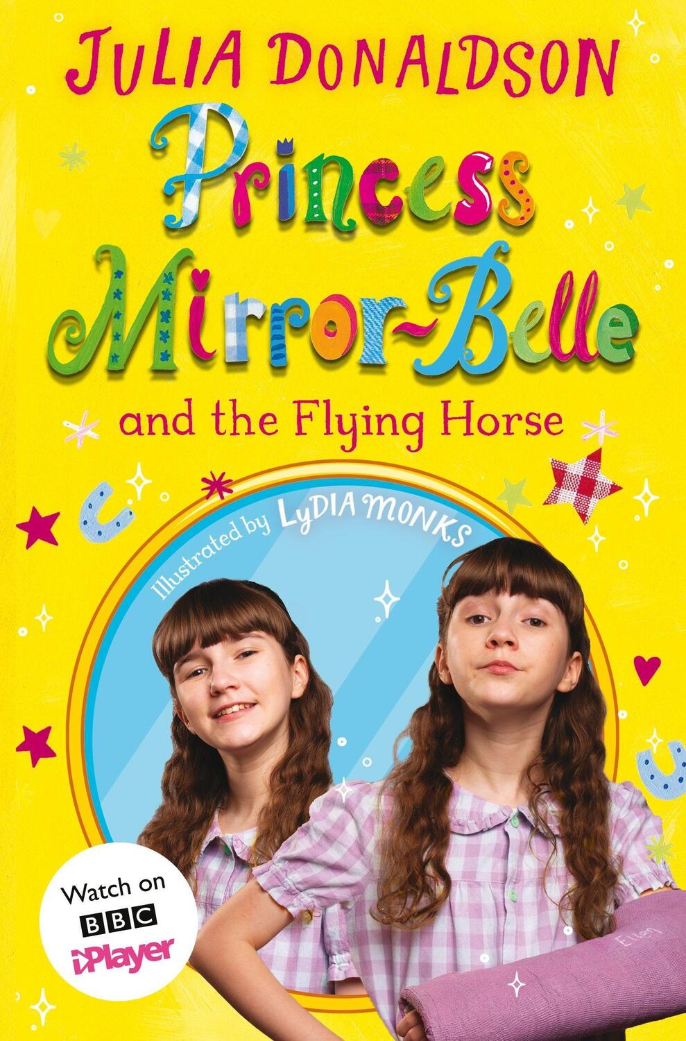 Cover: 9781529072815 | Princess Mirror-Belle and the Flying Horse | TV tie-in | Donaldson