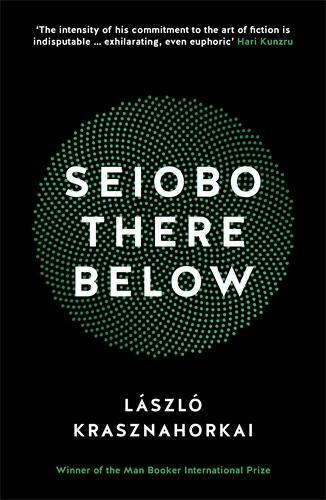 Cover: 9781781255117 | Seiobo There Below | Laszlo Krasznahorkai | Taschenbuch | Englisch