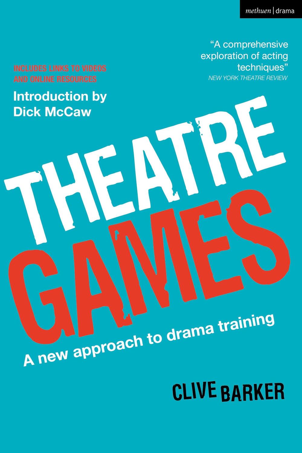 Cover: 9781408125199 | Theatre Games | A New Approach to Drama Training | Clive Barker | Buch