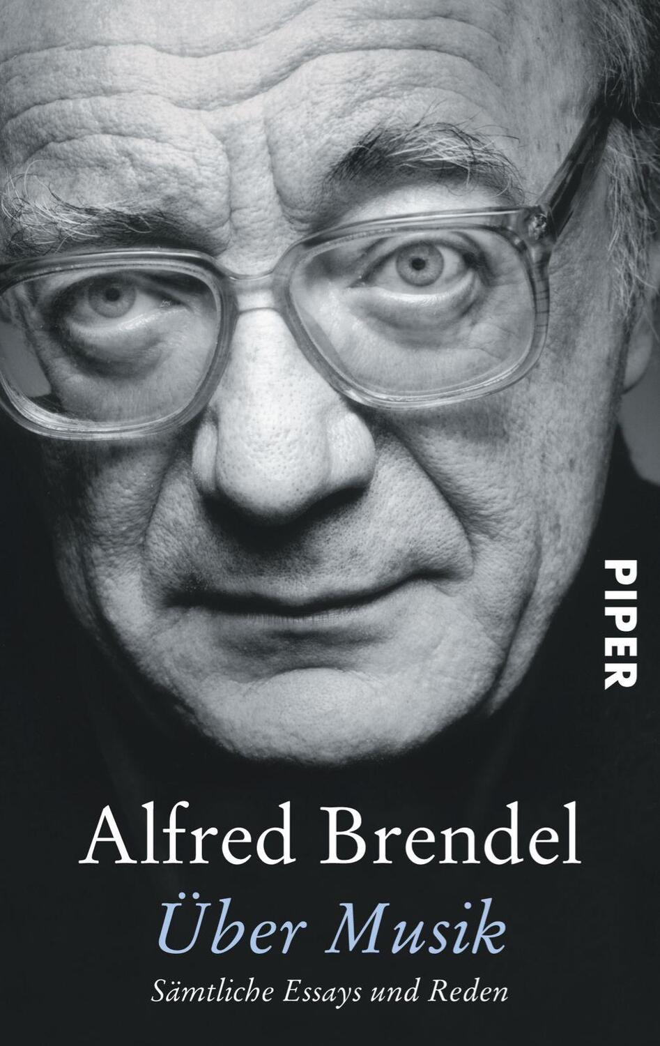 Cover: 9783492249393 | Über Musik | Sämtliche Essays und Reden | Alfred Brendel | Taschenbuch