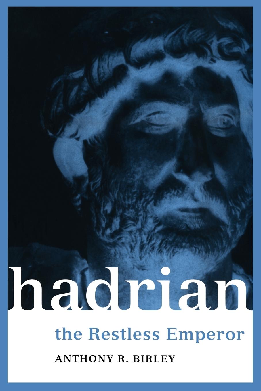 Cover: 9780415228121 | Hadrian | The Restless Emperor | Anthony R Birley (u. a.) | Buch