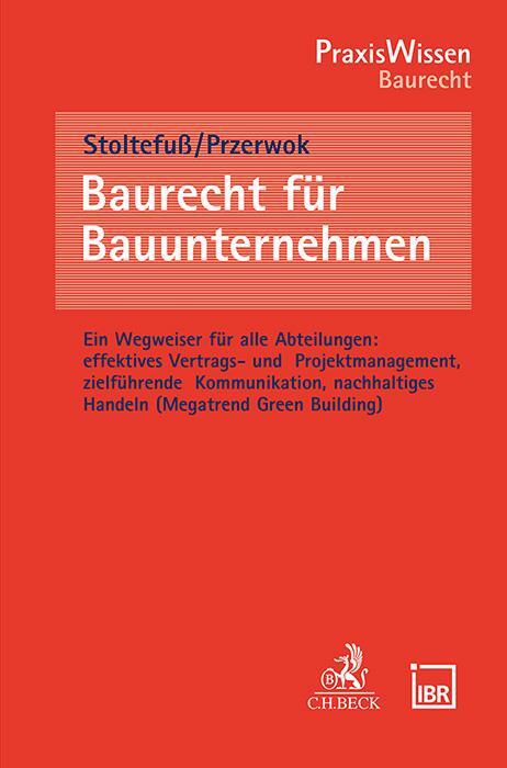 Cover: 9783406812897 | Baurecht für Bauunternehmen | Der Baukompass | Stoltefuß (u. a.) | XX