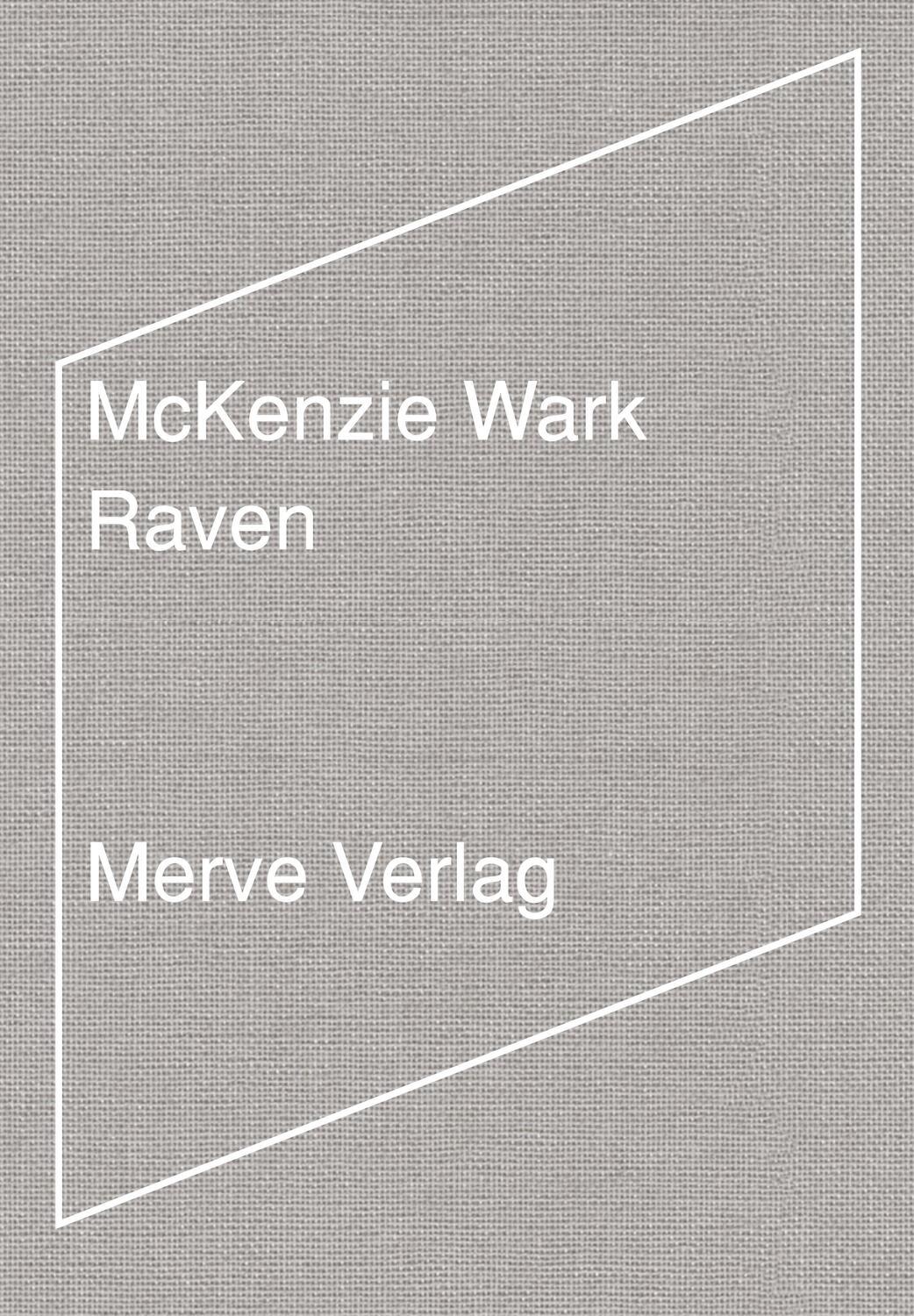Cover: 9783962730611 | Raven | Mckenzie Wark | Taschenbuch | IMD | 192 S. | Deutsch | 2024