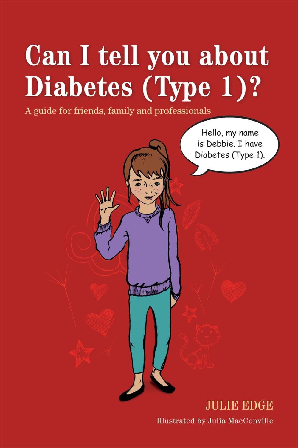 Cover: 9781849054690 | Can I tell you about Diabetes (Type 1)? | Julie Edge | Taschenbuch