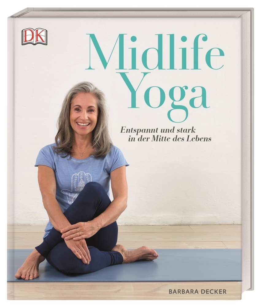 Cover: 9783831038367 | Midlife Yoga | Entspannt und stark in der Mitte des Lebens | Decker