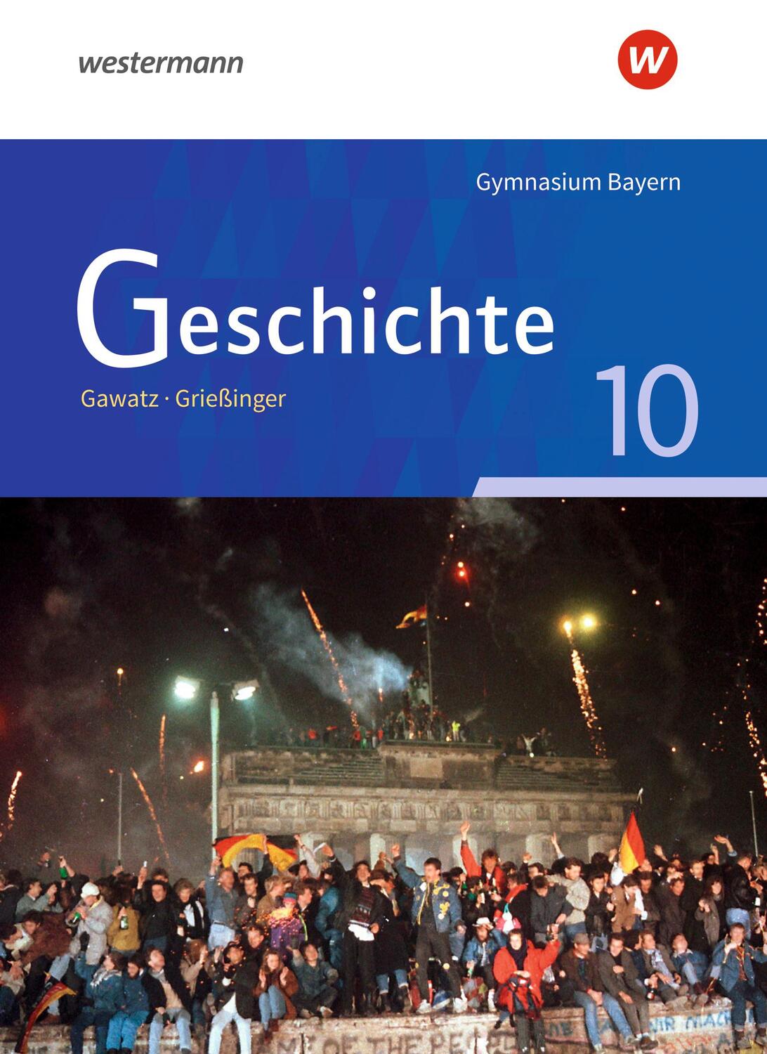 Cover: 9783140357289 | Geschichte 10. Schülerband. Ausgabe für Gymnasien in Bayern | Buch