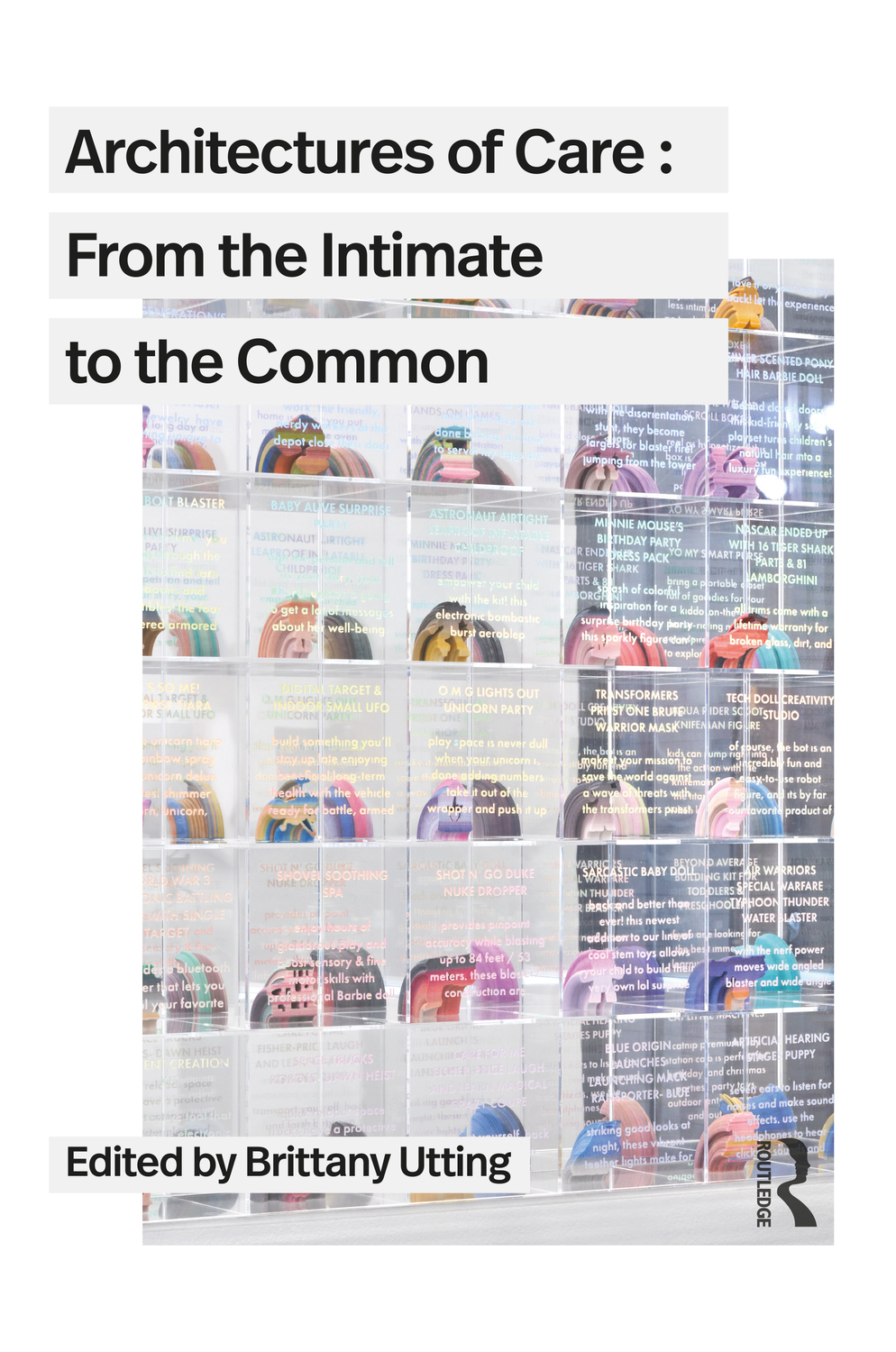 Cover: 9781032283753 | Architectures of Care | From the Intimate to the Common | Utting
