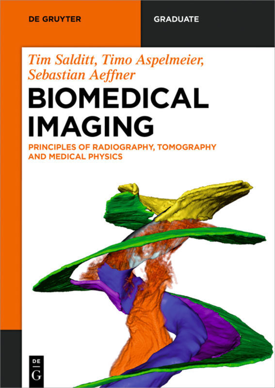 Cover: 9783110426687 | Biomedical Imaging | Tim Salditt (u. a.) | Taschenbuch | X | Englisch