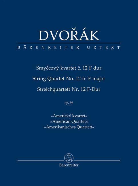 Cover: 9790260108967 | Streichquartett Nr. 12 F-Dur op. 96 "Amerikanisches Quartett" | Dvorák