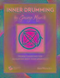 Cover: 9781883217891 | Inner Drumming | Drumset Exercises for Developing Body/Mind Awareness