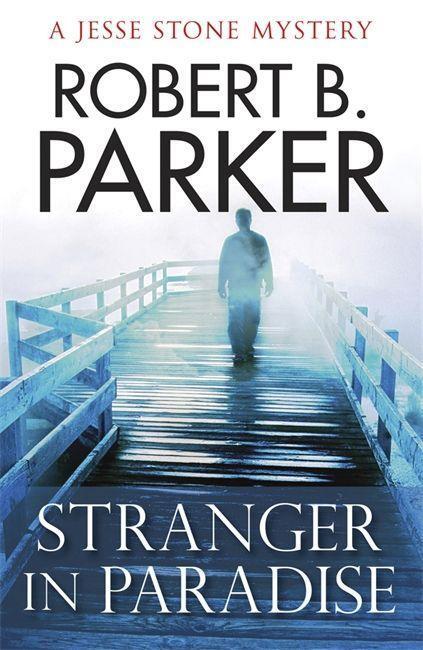 Cover: 9781847247315 | Stranger in Paradise | Robert B. Parker (u. a.) | Taschenbuch | 2009
