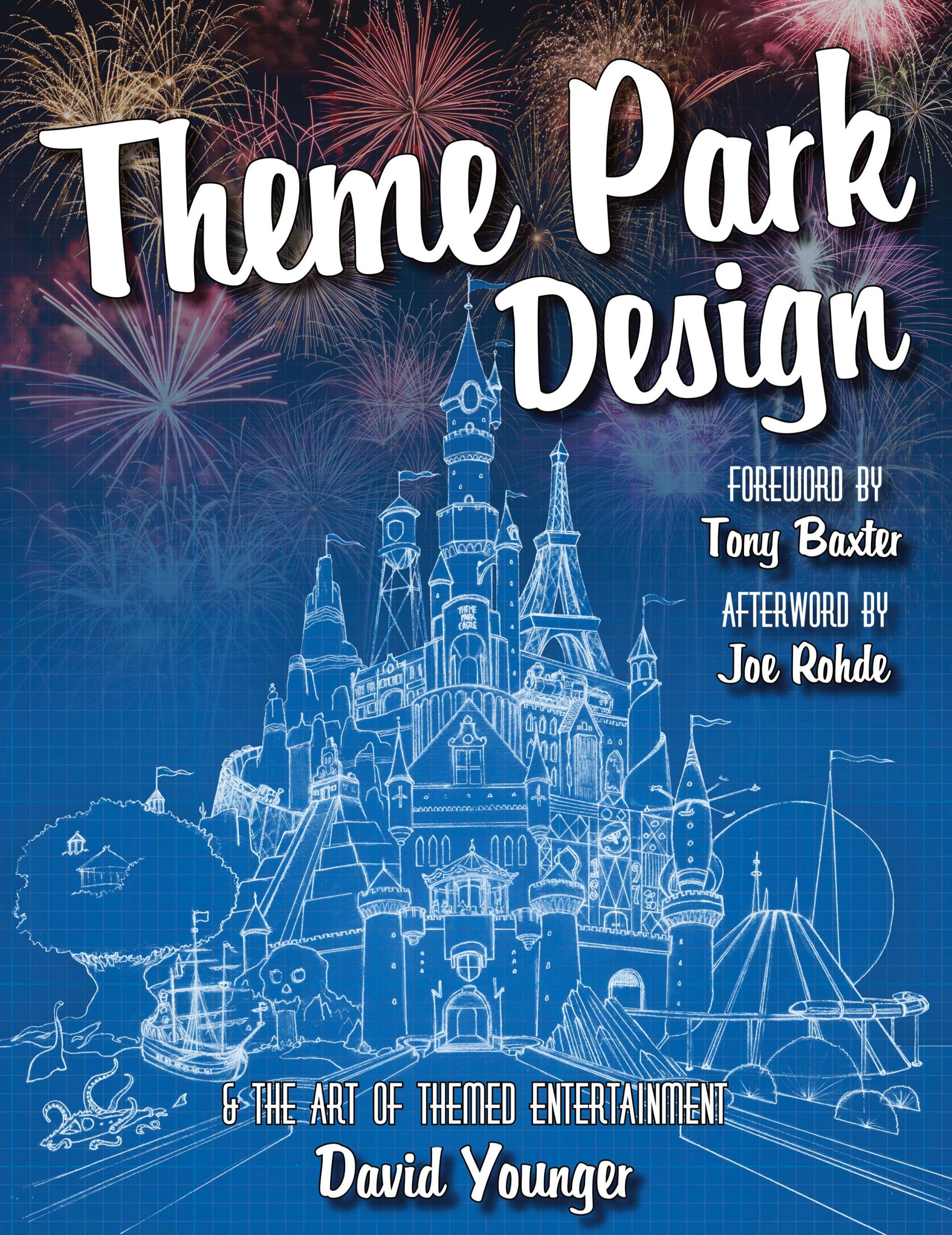 Cover: 9780993578915 | Theme Park Design &amp; The Art of Themed Entertainment | David Younger