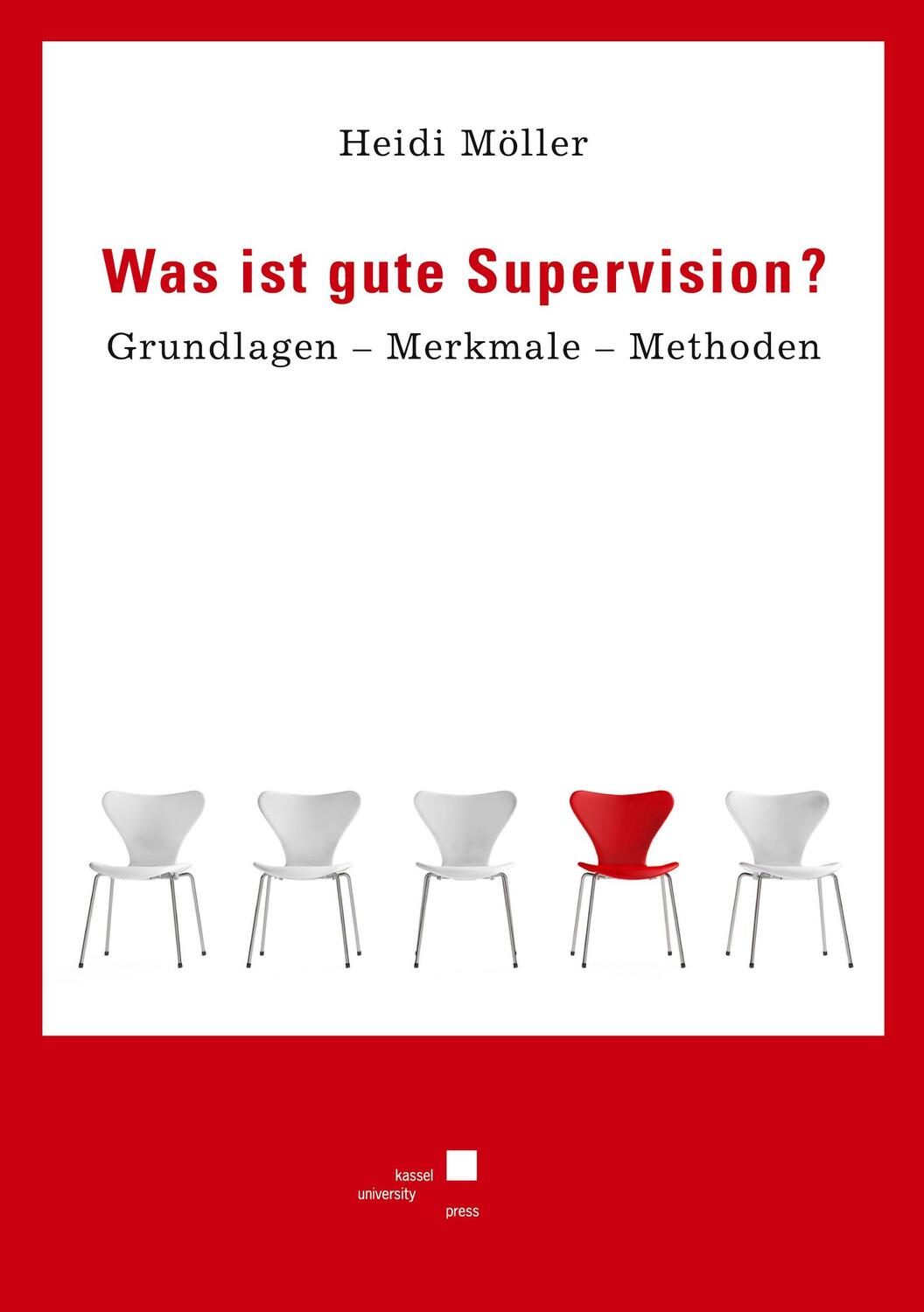 Cover: 9783862193868 | Was ist gute Supervision? | Grundlagen - Merkmale - Methoden | Möller