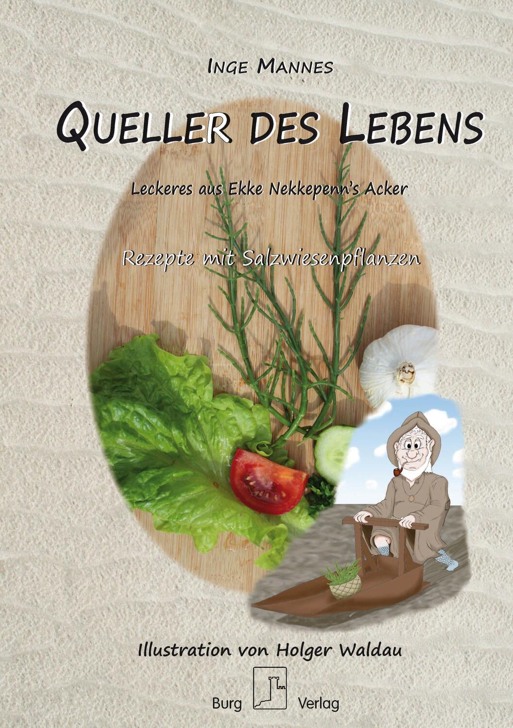 Cover: 9783948397357 | QuelleR des Lebens | Rezepte mit Salzwiesenpflanzen | Inge Mannes