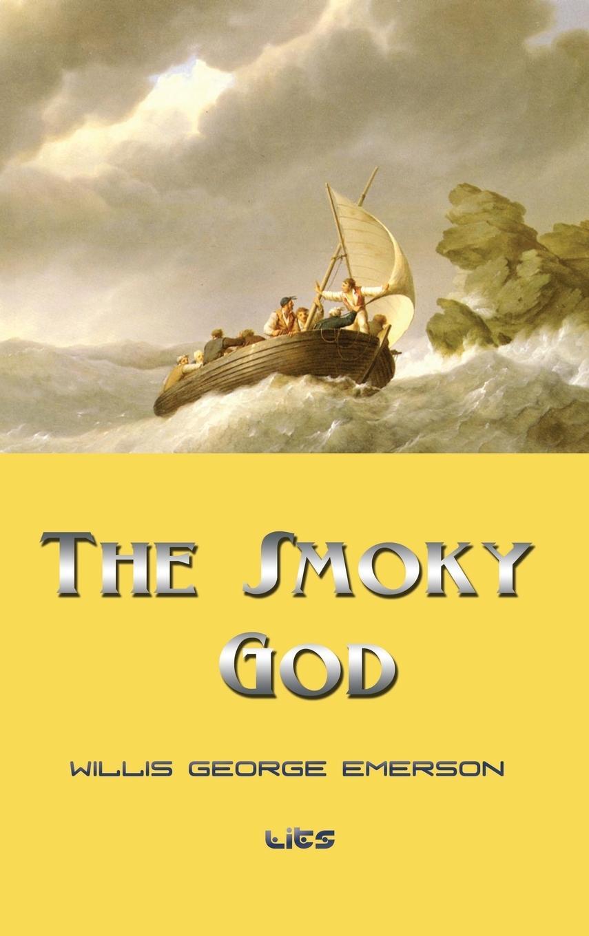 Cover: 9781609423179 | The Smoky God | Willis George Emerson | Buch | Englisch | 2010 | Lits