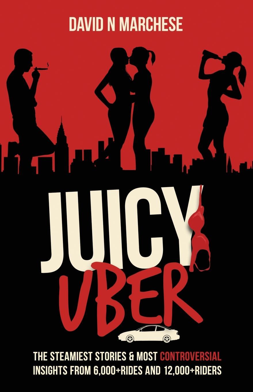 Cover: 9781735502014 | Juicy Uber | David N Marchese | Taschenbuch | Paperback | Englisch