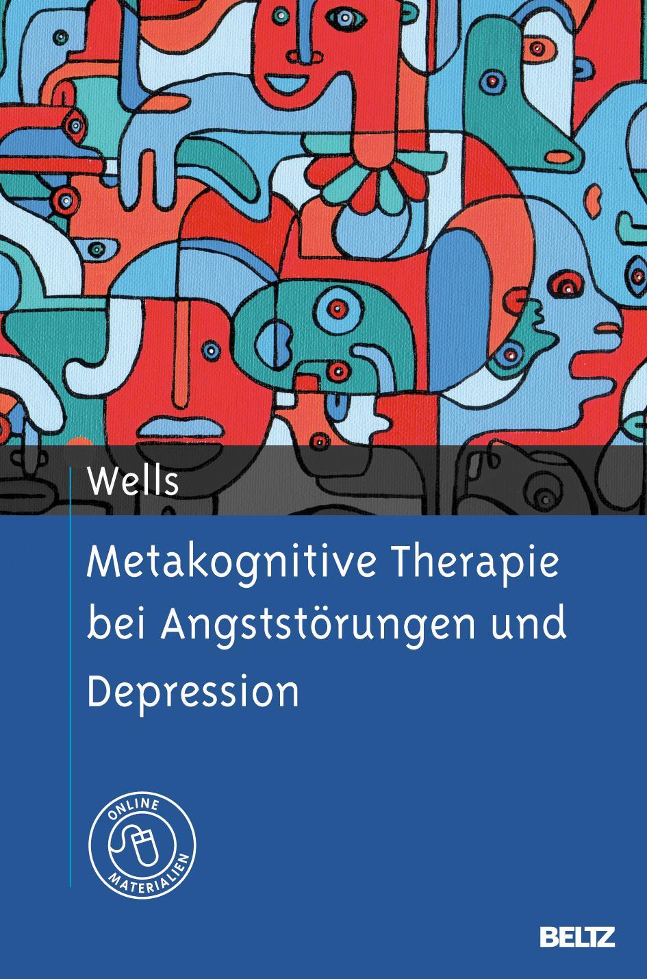 Cover: 9783621277983 | Metakognitive Therapie bei Angststörungen und Depression | Wells