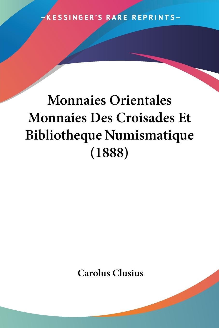 Cover: 9781160196734 | Monnaies Orientales Monnaies Des Croisades Et Bibliotheque...
