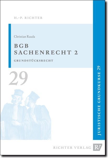 Cover: 9783935150477 | BGB Sachenrecht 2 | Grundstücksrecht | Christian Rauda | Taschenbuch