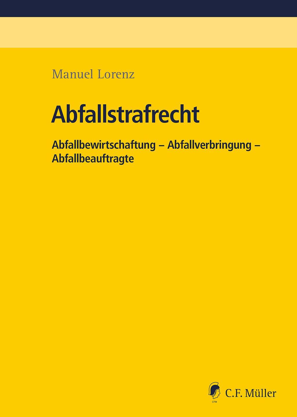 Cover: 9783811456648 | Abfallstrafrecht | Manuel Lorenz | Taschenbuch | 250 S. | Deutsch