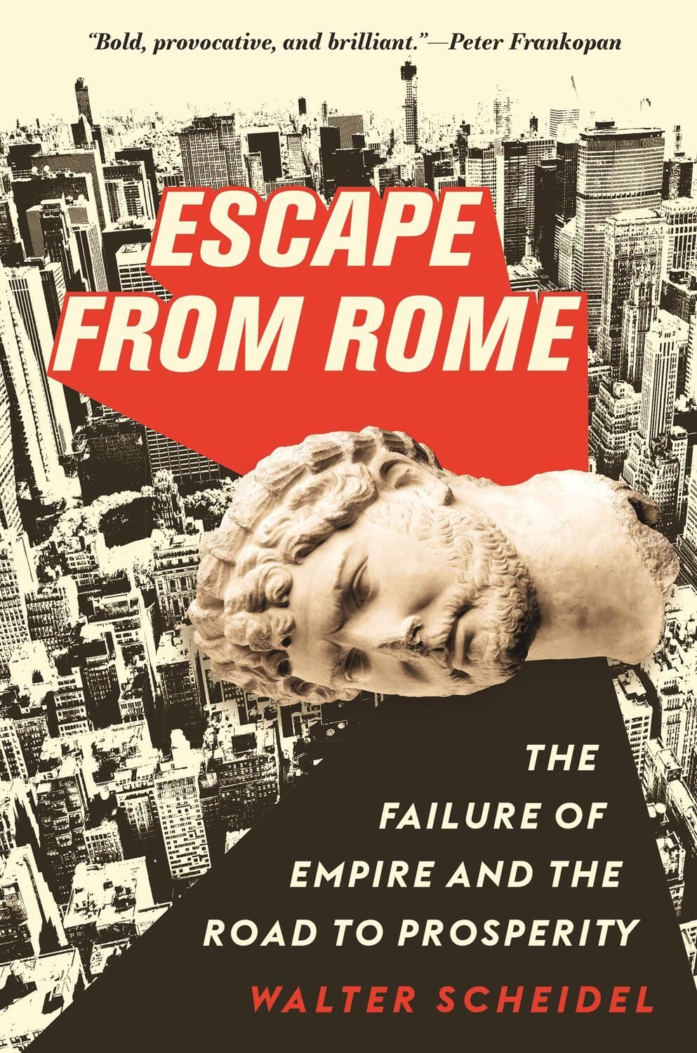Cover: 9780691216737 | Escape from Rome | The Failure of Empire and the Road to Prosperity