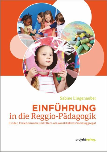 Cover: 9783897331914 | Einführung in die Reggio-Pädagogik | Sabine Lingenauber | Taschenbuch