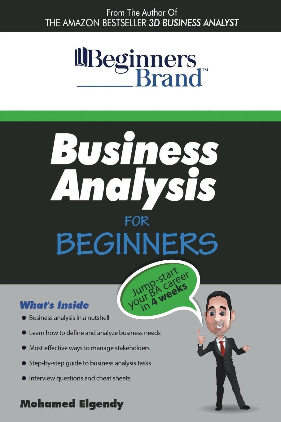 Cover: 9781478745426 | Business Analysis For Beginners | Mohamed Elgendy | Taschenbuch | 2014