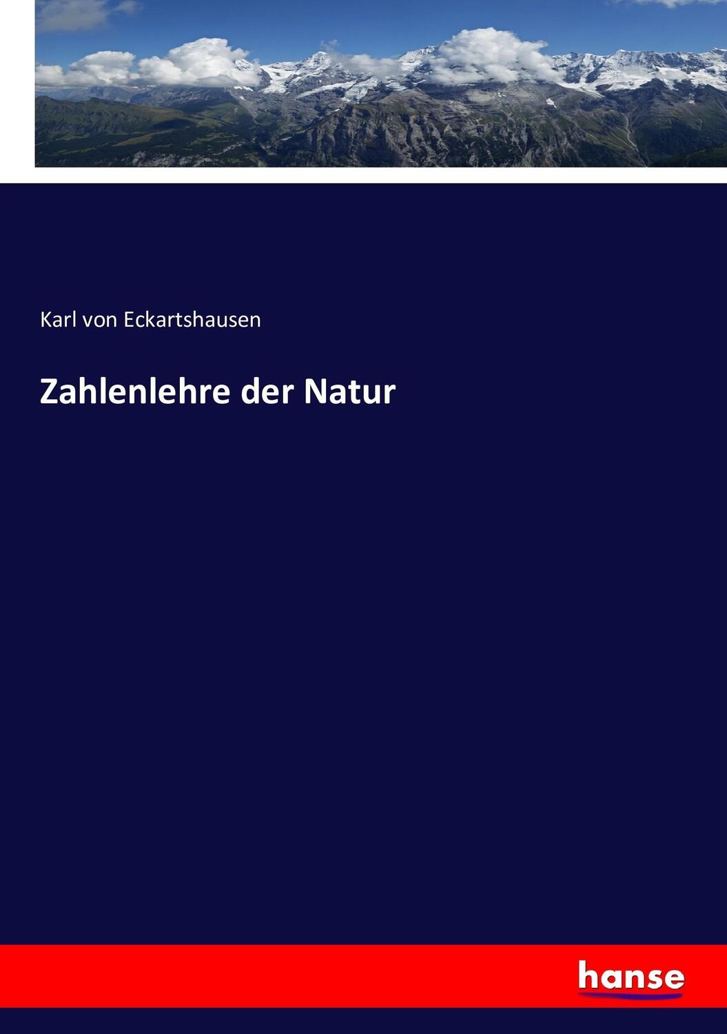 Cover: 9783743369023 | Zahlenlehre der Natur | Karl Von Eckartshausen | Taschenbuch | 472 S.