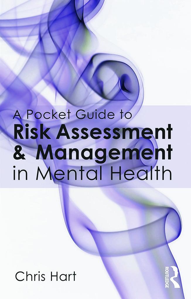 Cover: 9780415702591 | A Pocket Guide to Risk Assessment and Management in Mental Health