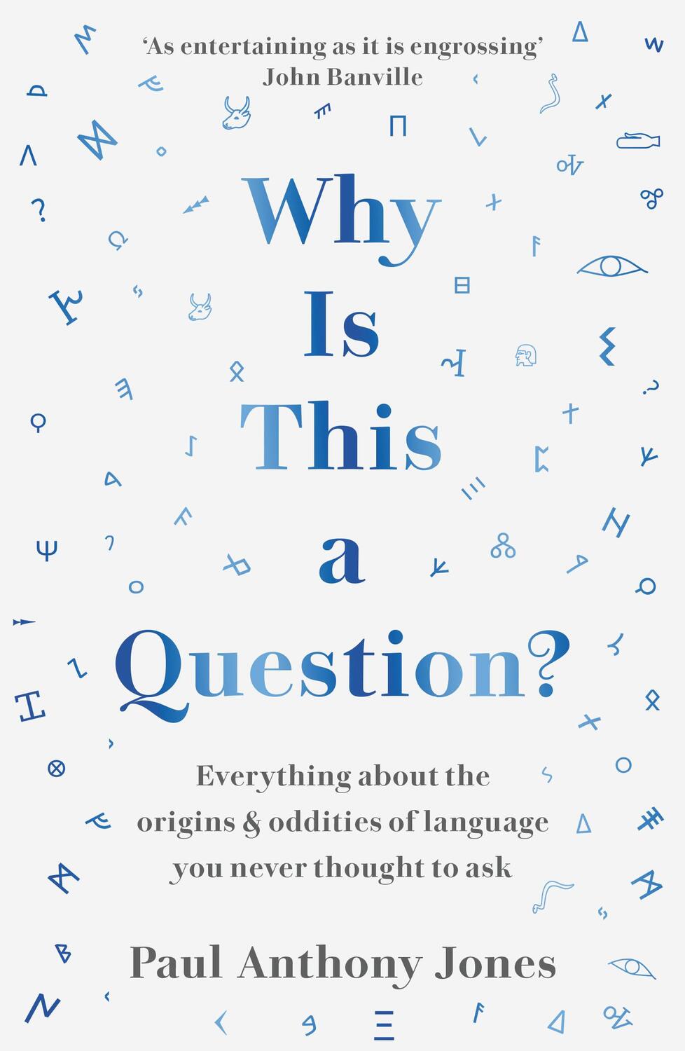 Cover: 9781783967025 | Why Is This a Question? | Paul Anthony Jones | Taschenbuch | XXIV