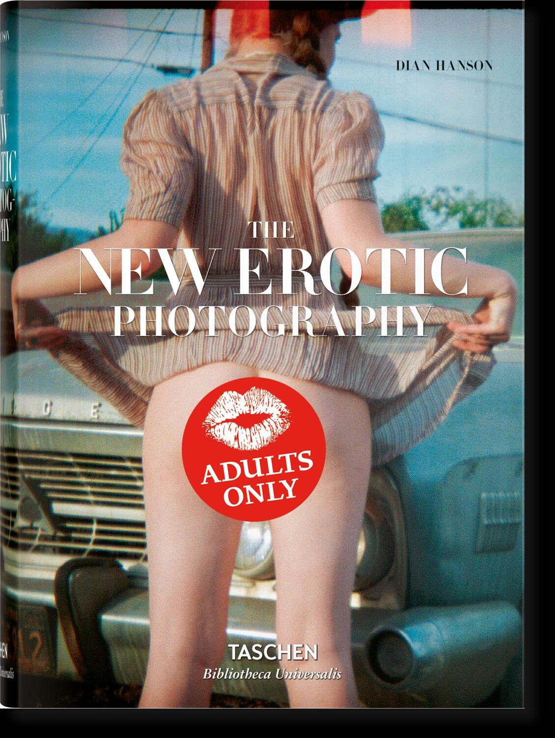 Cover: 9783836526715 | The New Erotic Photography | Dian Hanson | Buch | Hardcover | 592 S.