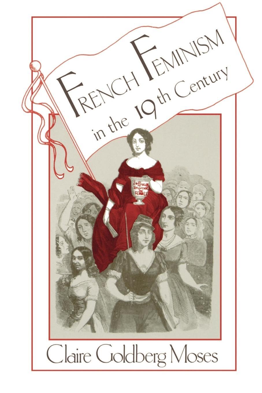 Cover: 9780873958608 | French Feminism in the 19th Century | Claire G. Moses | Taschenbuch