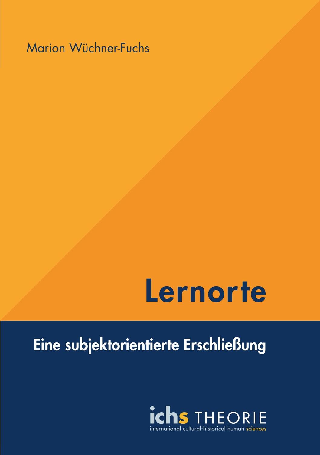 Cover: 9783965432550 | Lernorte | Eine subjektorientierte Erschließung | Marion Wüchner-Fuchs