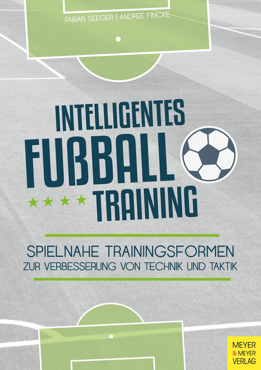 Cover: 9783840375934 | Intelligentes Fußballtraining | Fabian Seeger (u. a.) | Taschenbuch