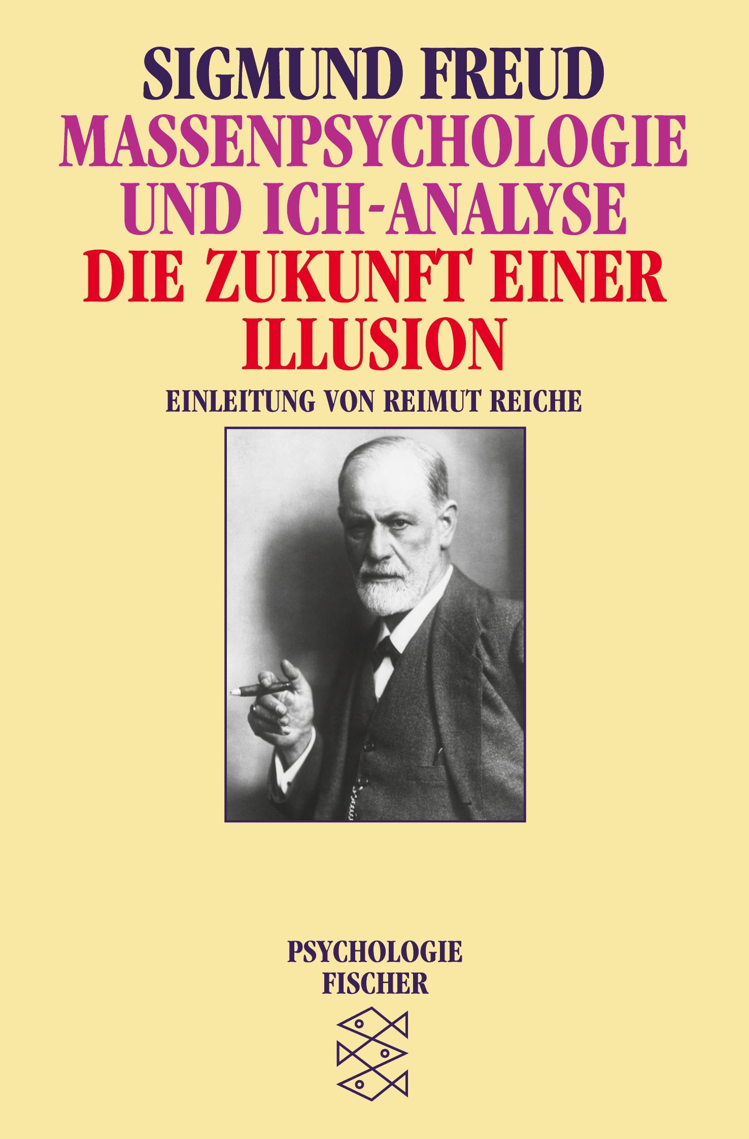 Cover: 9783596104529 | Massenpsychologie und Ich-Analyse/Die Zukunft einer Illusion | Freud