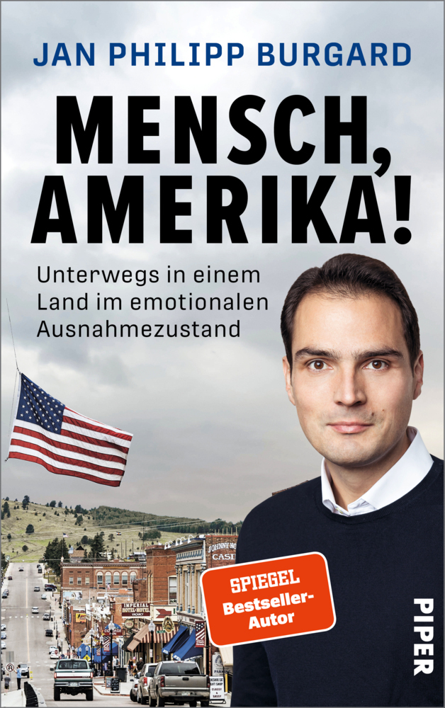 Cover: 9783492071055 | Mensch, Amerika! | Jan Philipp Burgard | Buch | 304 S. | Deutsch