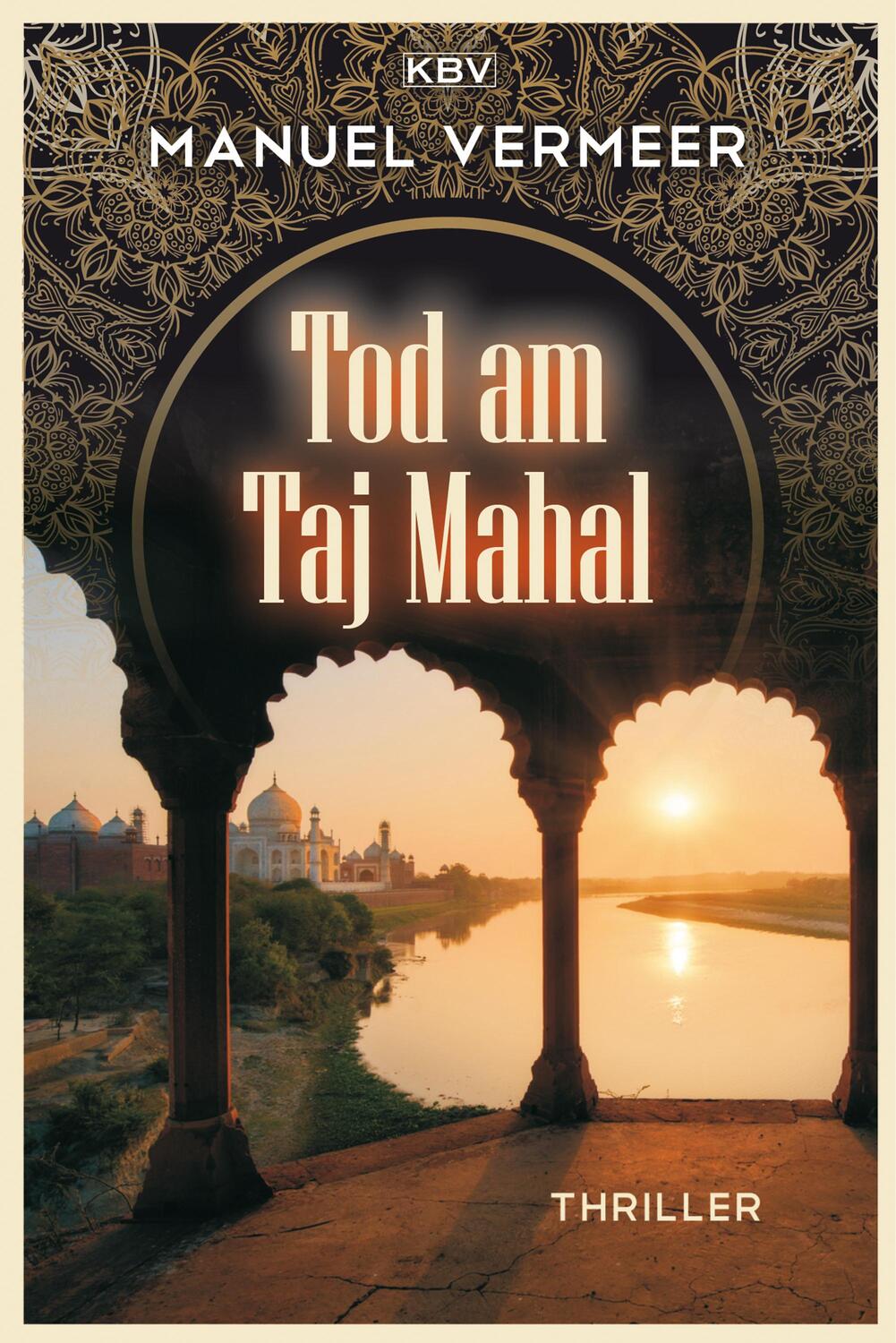Cover: 9783954414314 | Tod am Taj Mahal | Manuel Vermeer | Taschenbuch | kbv krimi | Deutsch