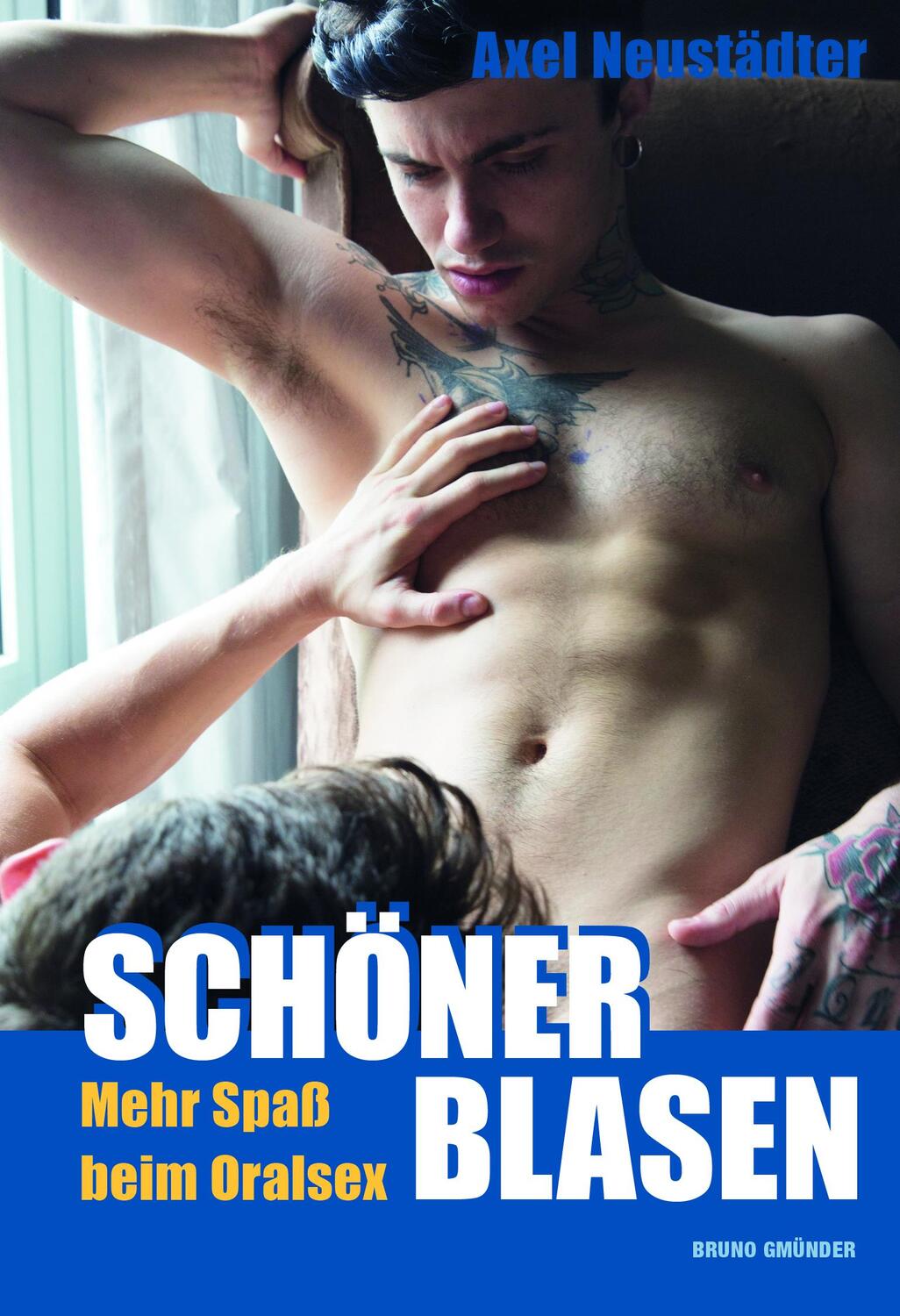 Cover: 9783959851404 | Schöner blasen! | Mehr Spaß beim Oralsex | Axel Neustädter | Buch