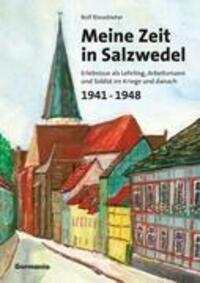 Cover: 9783934871021 | Meine Zeit in Salzwedel 1941-1948 | Rolf Riesebieter | Taschenbuch
