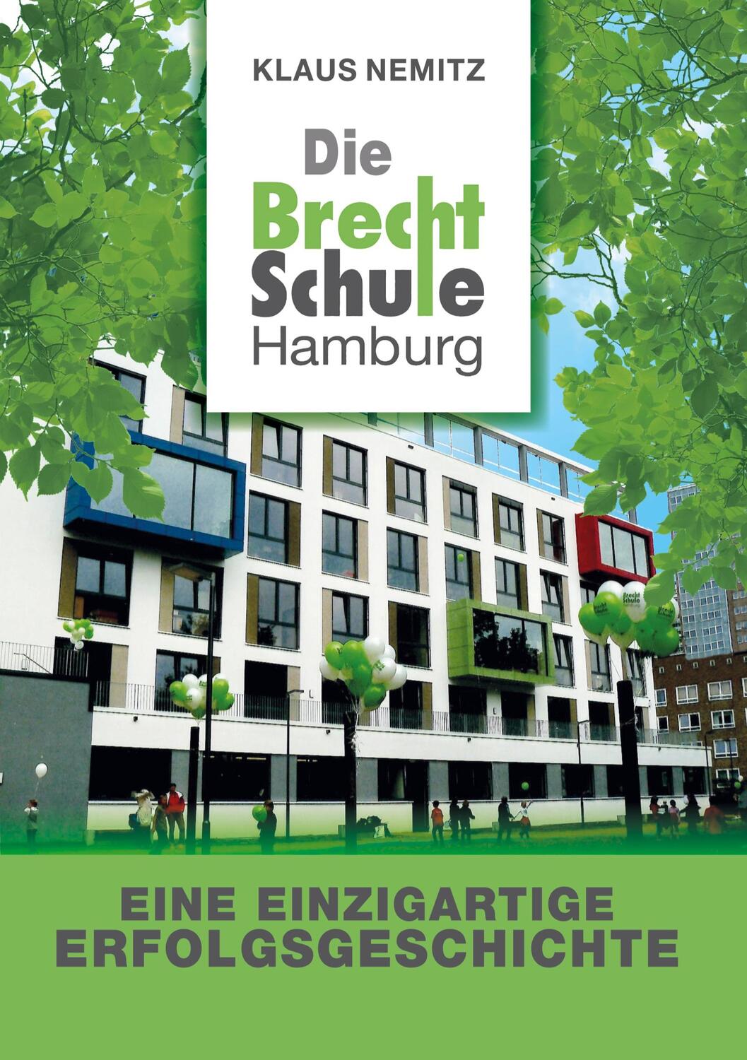 Cover: 9783755745150 | Die Brecht-Schule Hamburg | Eine einzigartige Erfolgsgeschichte | Buch