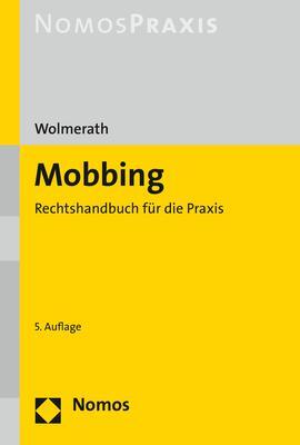 Cover: 9783848734801 | Mobbing | Rechtshandbuch für die Praxis | Martin Wolmerath | Buch