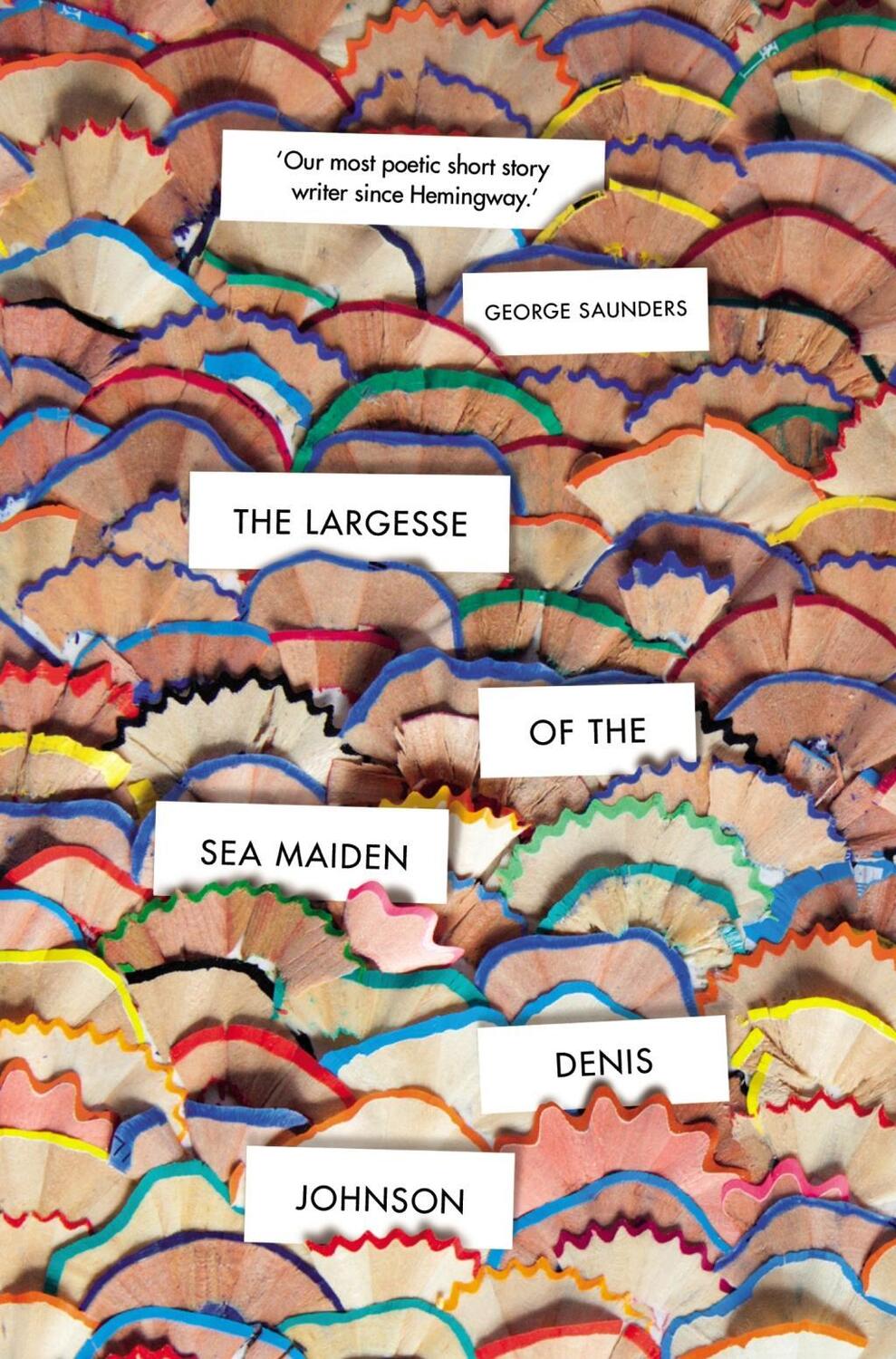Cover: 9781784708177 | The Largesse of the Sea Maiden | Denis Johnson | Taschenbuch | 2019