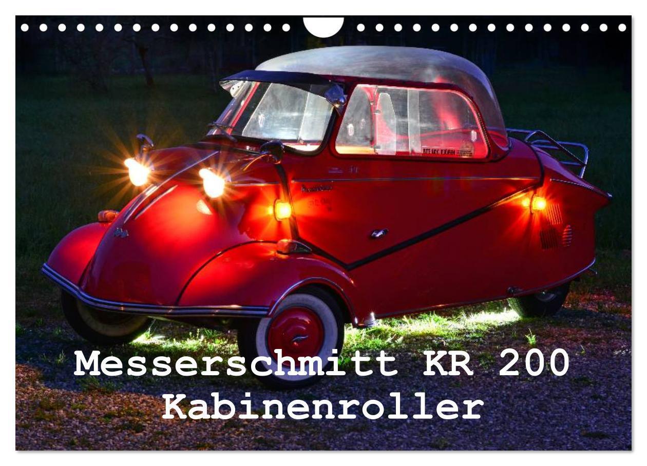 Cover: 9783383401176 | Messerschmitt KR 200 Kabinenroller (Wandkalender 2024 DIN A4 quer),...