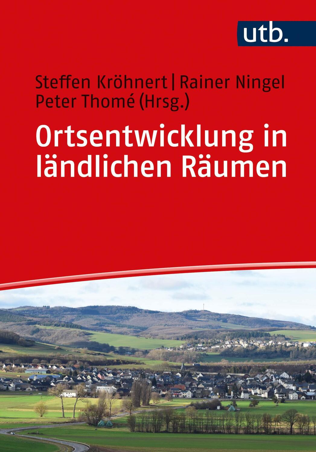 Cover: 9783825254247 | Ortsentwicklung in ländlichen Räumen | Steffen Kröhnert (u. a.) | Buch