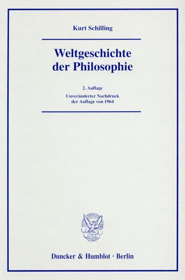 Cover: 9783428120598 | Weltgeschichte der Philosophie. | Kurt Schilling | Buch | VIII | 2006