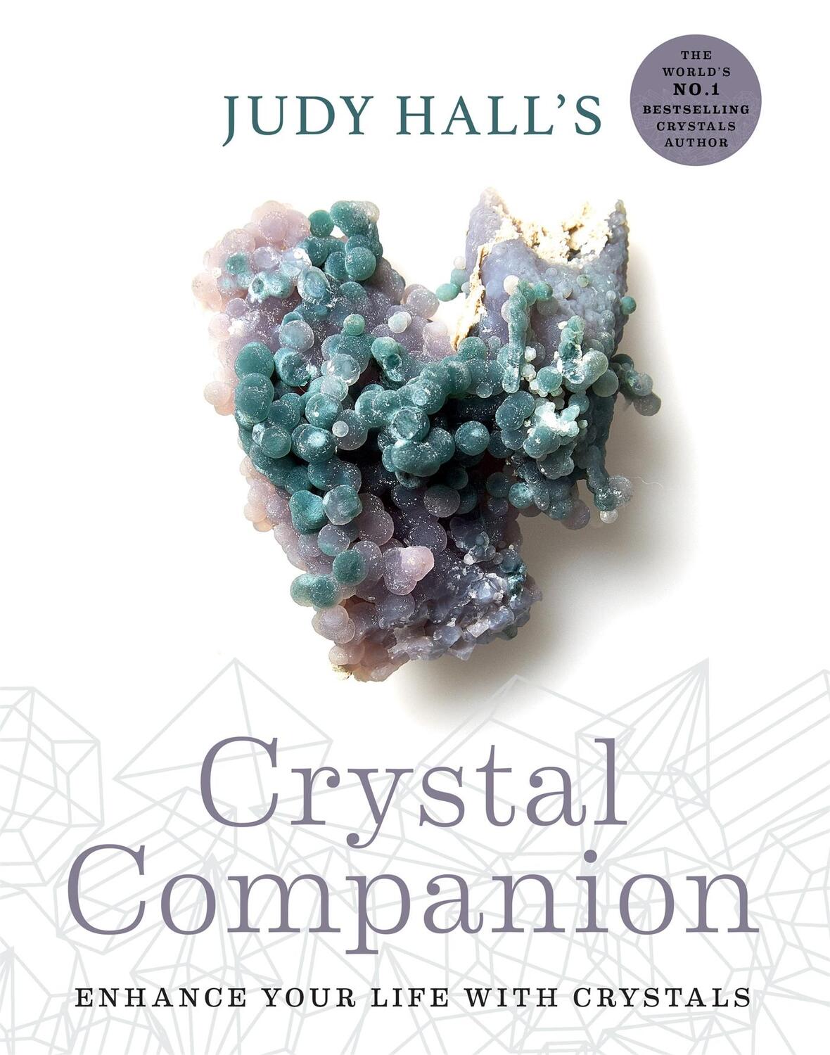 Cover: 9781841814711 | Judy Hall's Crystal Companion | Enhance your life with crystals | Hall